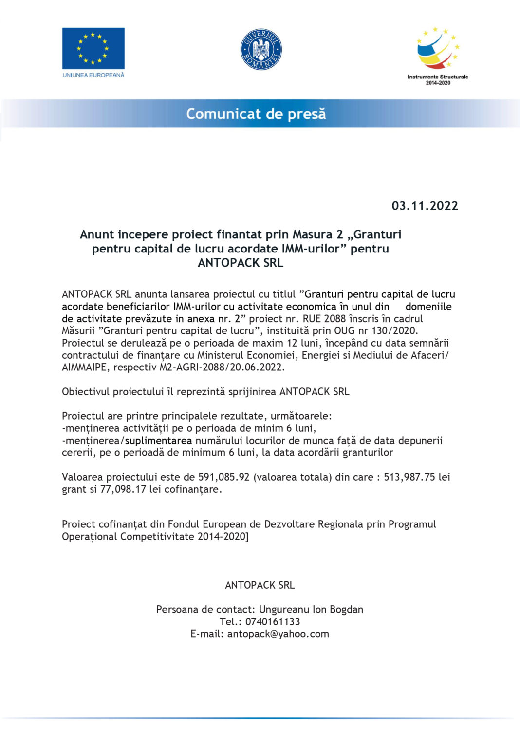 Anunţ începere proiect finanţat prin Măsura 2 „Granturi pentru capital de lucru acordate IMM-urilor” pentru ANTOPACK SRL