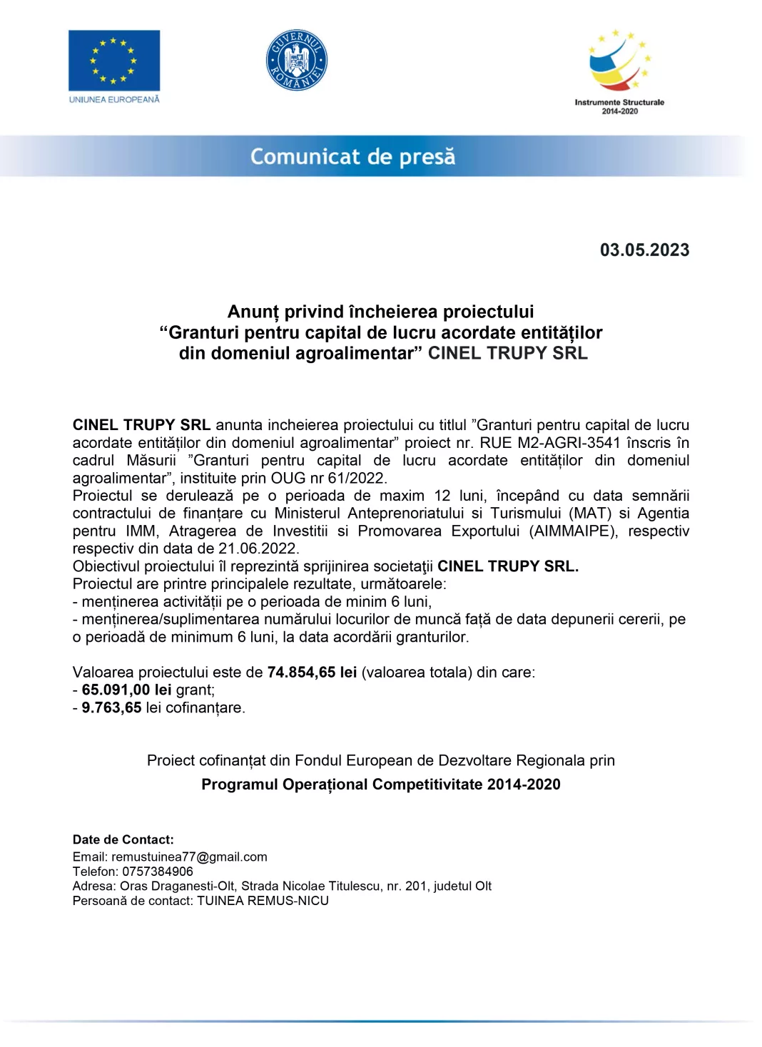 Anunț privind încheierea proiectului “Granturi pentru capital de lucru acordate entităților din domeniul agroalimentar” CINEL TRUPY SRL