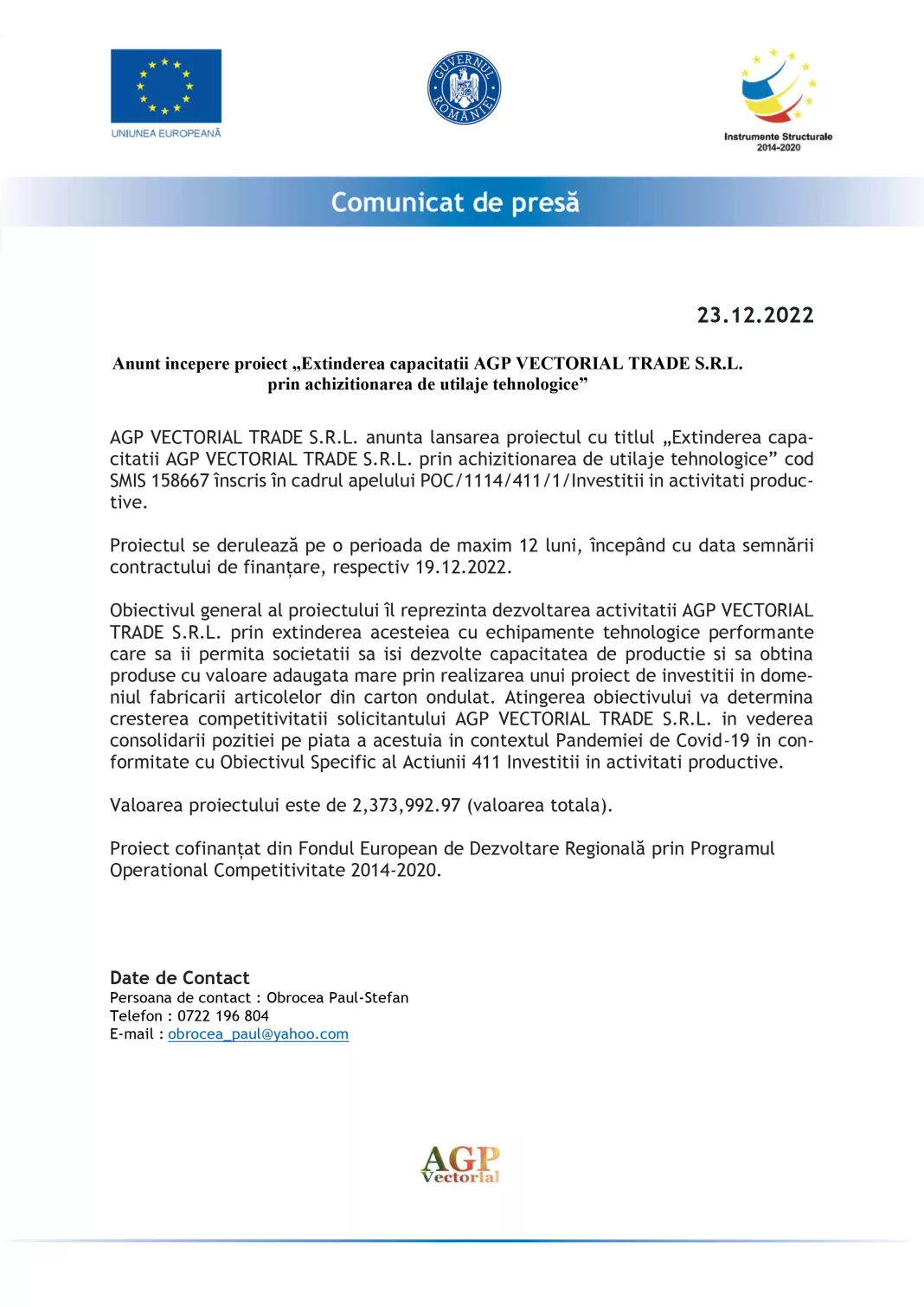 Anunţ începere proiect „Extinderea capacităţii AGP VECTORIAL TRADE SRL prin achiziţionarea de utilaje tehnologice”