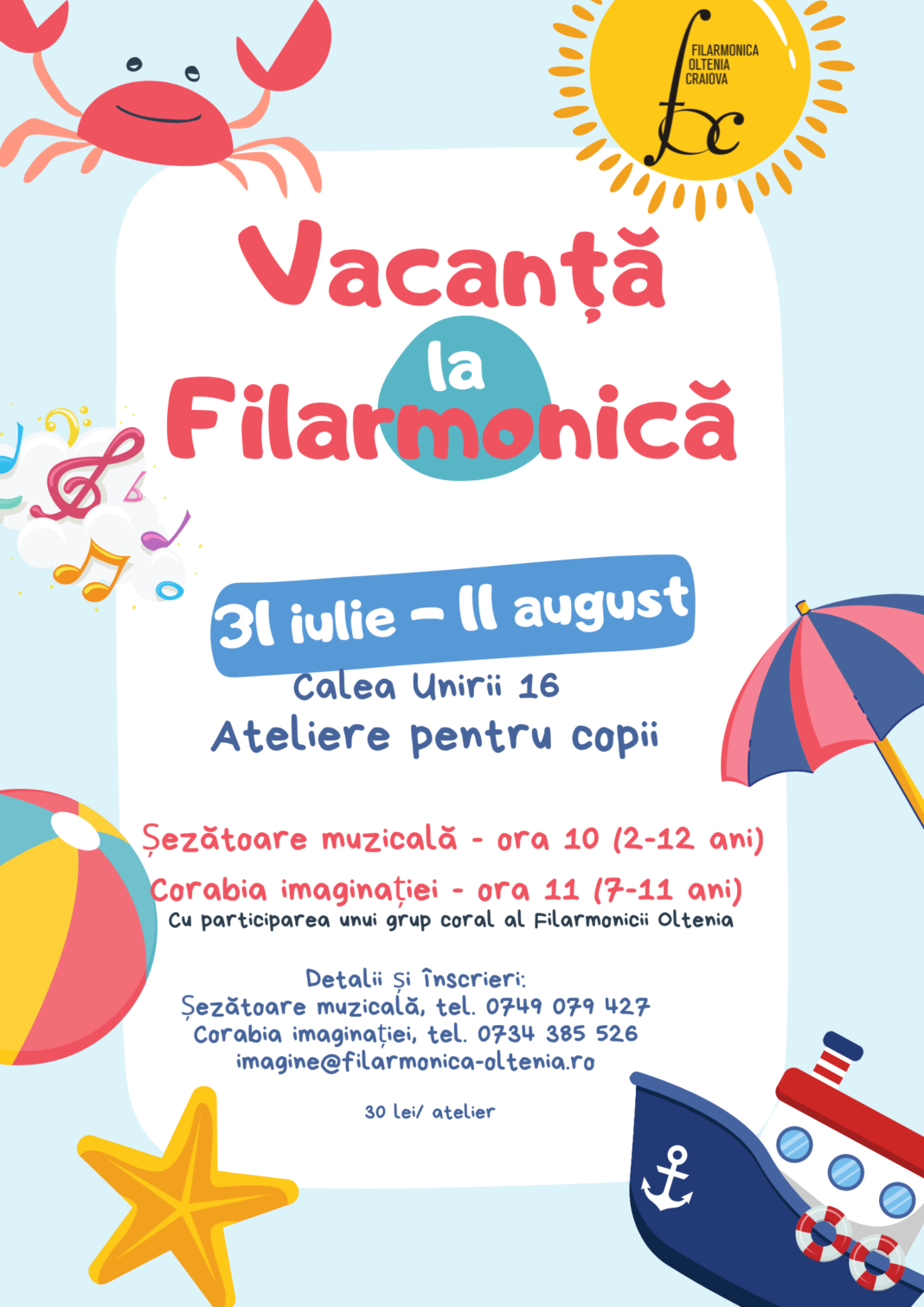 La Filarmonica Oltenia este vacanță, una specială care aduce bucurie copiilor și părinților prin experiențele deosebite de la atelierele creative “Șezătoare muzicală” și “Corabia imaginației”