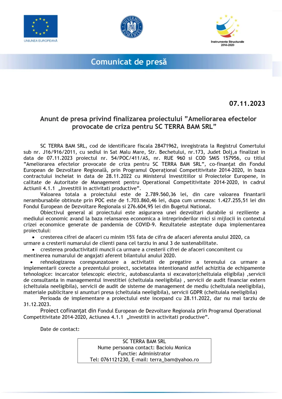 Anunţ de presă privind finalizarea proiectului ”Ameliorarea efectelor provocate de criza pentru SC TERRA BAM SRL”