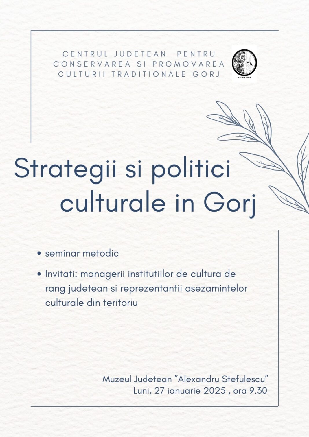 Directorii de cămine culturale din Gorj, convocați la Târgu Jiu