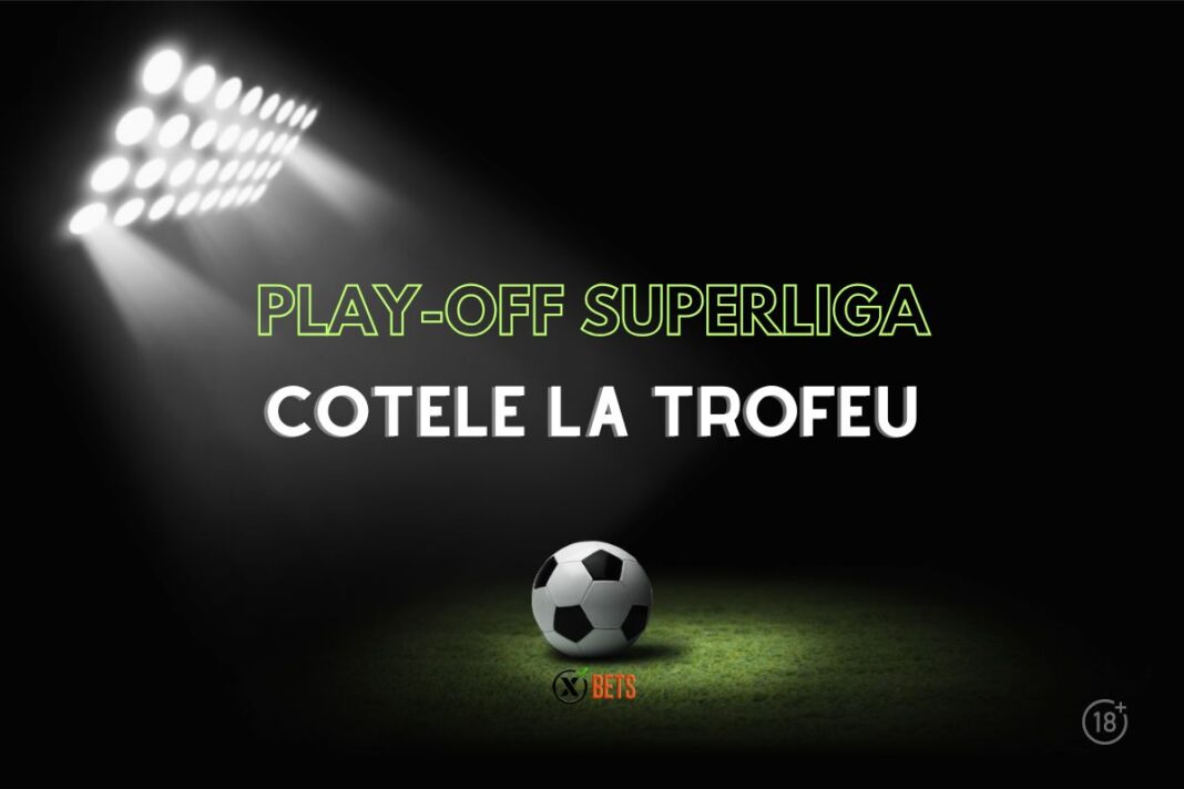 Cum arată cotele la pariuri pentru Play-off-ul Superligii?